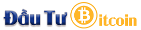 Đầu Tư Bitcoin – Cách Đầu Tư Bitcoin – Giao Dịch Bitcoin – Kinh Nghiệm Trade Bitcoin